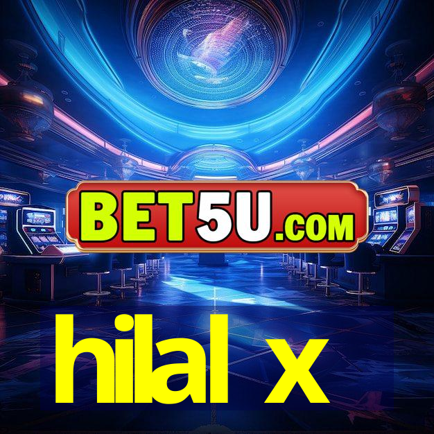 hilal x